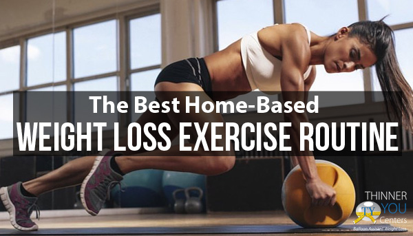 Most Effective Home-Based Weight Loss Exercise Routine 